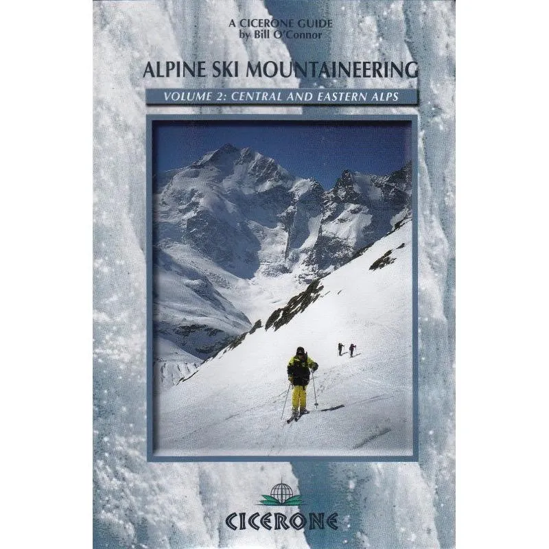 Alpine Ski Mountaineering 2: Central and Eastern Alps